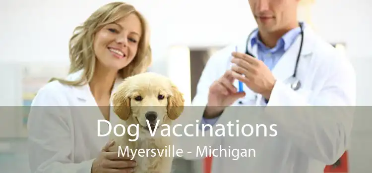 Dog Vaccinations Myersville - Michigan