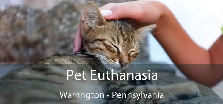 Pet Euthanasia Warrington - Pennsylvania