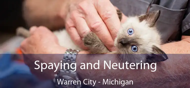 Spaying and Neutering Warren City - Michigan